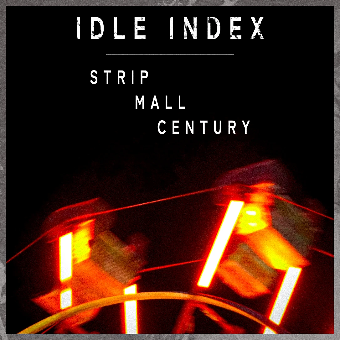 Strip Mall Century EP cover by Idle Index